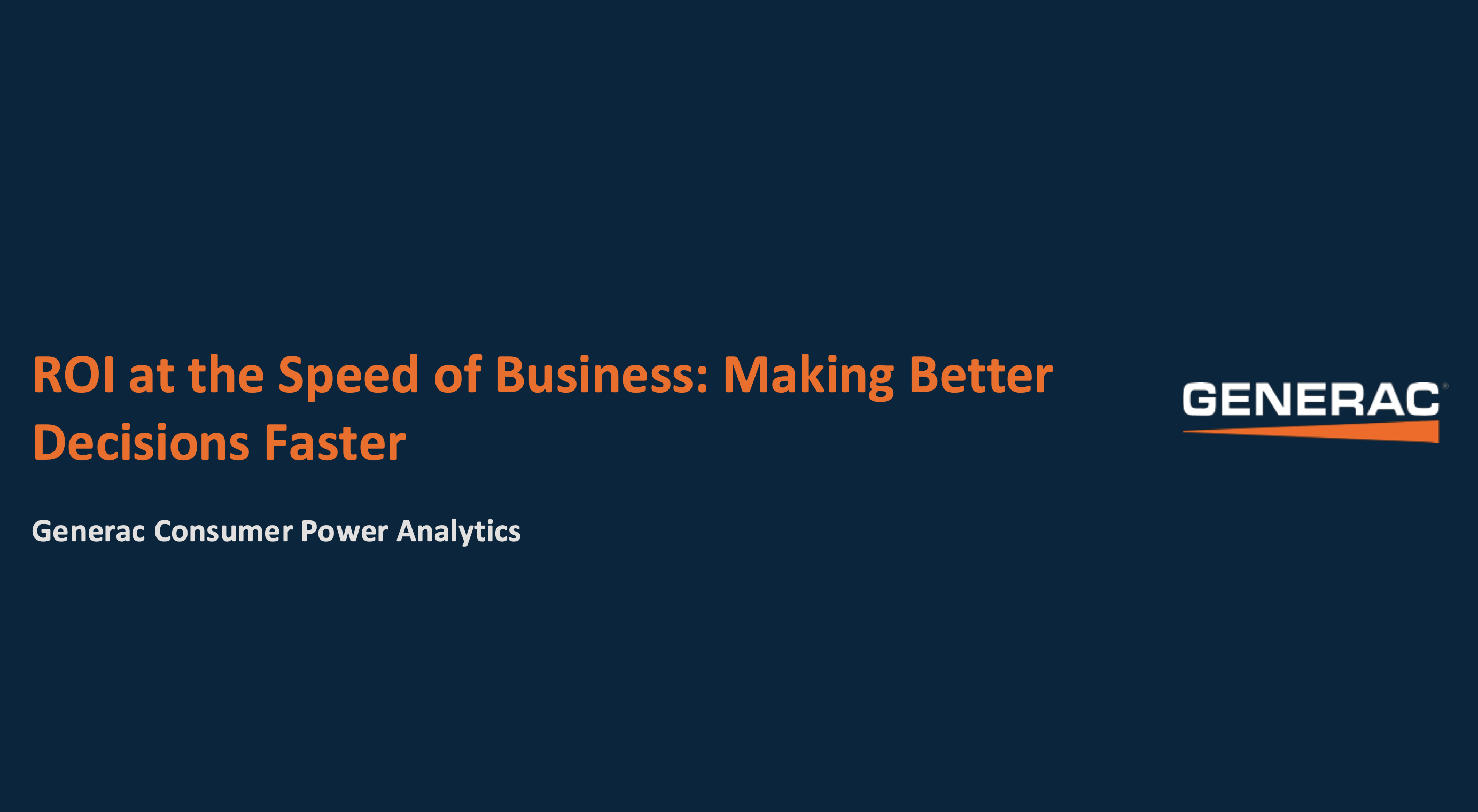 4. Generac Presentation Slides: ROI At The Speed of Business thumbnail